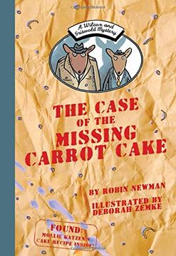 portada A Wilcox and Griswold Mystery: The Case of the Missing Carrot Cake (en Inglés)