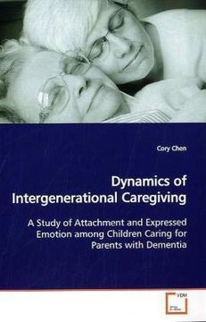 portada Dynamics of Intergenerational Caregiving: A Study of Attachment and Expressed Emotion among Children Caring for Parents with Dementia