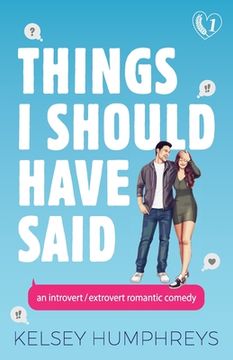portada Things I Should Have Said: An Introvert/Extrovert Romantic Comedy (en Inglés)