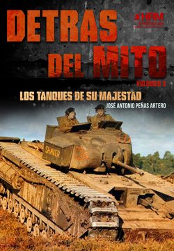 portada Detras del Mito: Los Tanques de su Majestad (in Spanish)