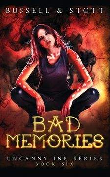 portada Bad Memories: An Uncanny Kingdom Urban Fantasy (The Uncanny Ink Series Book 6)