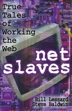 portada Net Slaves: True Tales of Working the web (in English)