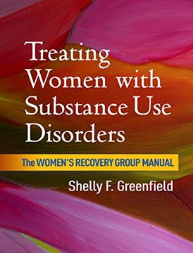portada Treating Women with Substance Use Disorders: The Women's Recovery Group Manual (en Inglés)