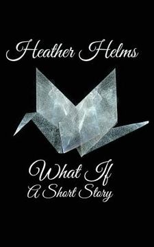 portada What If: A Short Story