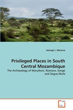 portada privileged places in south central mozambique (en Inglés)