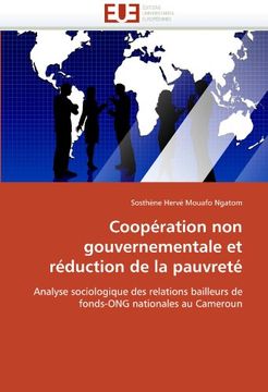 portada Coopération non gouvernementale et réduction de la pauvreté: Analyse sociologique des relations bailleurs de fonds-ONG nationales au Cameroun