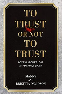 portada To Trust or not to Trust - Love'S Labours Lost. A sad Family Story (en Inglés)