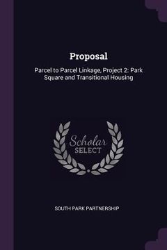 portada Proposal: Parcel to Parcel Linkage, Project 2: Park Square and Transitional Housing (en Inglés)