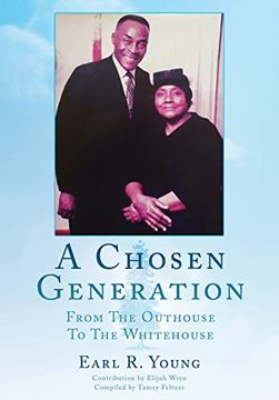 portada A Chosen Generation: From the Outhouse to the Whitehouse (0) (en Inglés)