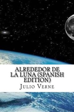 portada Alrededor De La Luna (Spanish Edition)