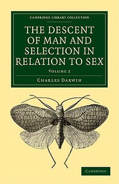 portada The Descent of man and Selection in Relation to sex 2 Volume Paperback Set: The Descent of man and Selection in Relation to Sex: Volume 2 Paperback. Collection - Darwin, Evolution and Genetics) (en Inglés)