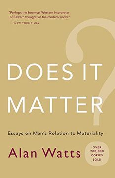 portada Does it Matter? Essays on Man's Relation to Materiality (en Inglés)