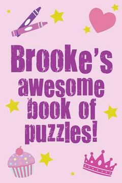 portada Brooke's Awesome Book Of Puzzles! (en Inglés)