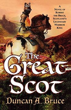 portada The Great Scot: A Novel of Robert the Bruce, Scotland's Legendary Warrior King (in English)