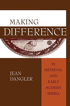 portada Making Difference in Medieval and Early Modern Iberia (en Inglés)