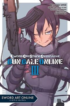 portada Sword art Online Alternative gun Gale Online, Vol. 3 (Manga) (in English)