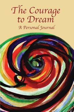 portada The Courage to Dream (in English)