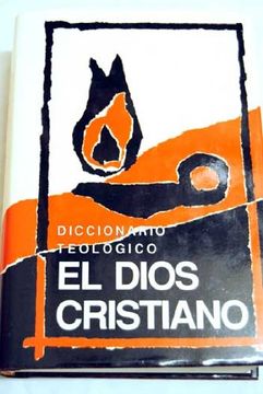portada dicc. teologico. el dios cristiano (in Spanish)