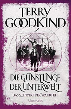 portada Die Günstlinge der Unterwelt - das Schwert der Wahrheit: Roman (in German)