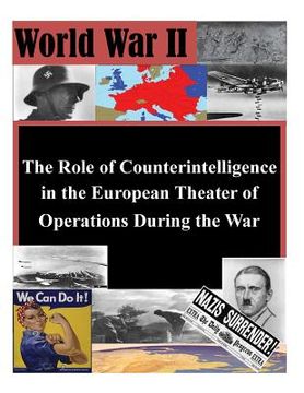 portada The Role of Counterintelligence in the European Theater of Operations During the War (en Inglés)