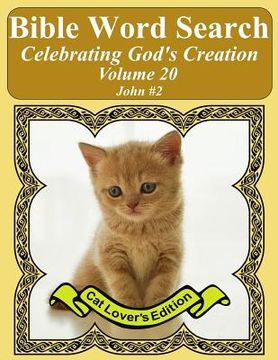 portada Bible Word Search Celebrating God's Creation Volume 20: John #2 Extra Large Print (en Inglés)