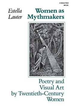 portada Women as Mythmakers: Poetry and Visual art by Twentieth-Century Women (Midland Book) (en Inglés)