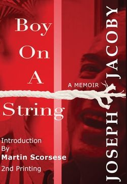 portada Boy on a String: From Cast-Off Kid to Filmmaker through the Magic of Dreams (en Inglés)