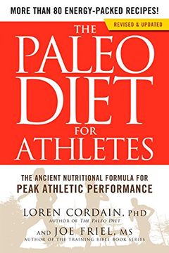 portada The Paleo Diet for Athletes: A Nutritional Formula for Peak Athletic Performance (en Inglés)