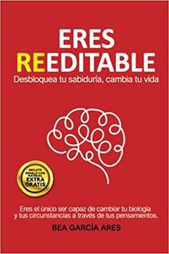 portada ERES REEDITABLE: Desbloquea tu sabiduría, cambia tu vida (in Spanish)