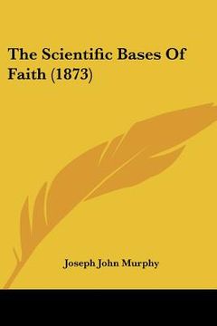 portada the scientific bases of faith (1873)