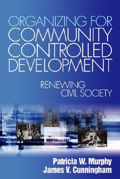 portada organizing for community controlled development: renewing civil society (en Inglés)