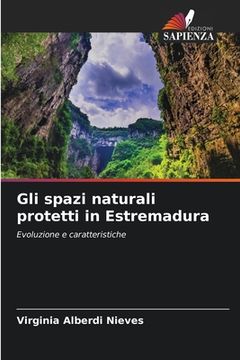 portada Gli spazi naturali protetti in Estremadura (en Italiano)