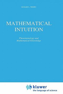 portada mathematical intuition: phenomenology and mathematical knowledge (en Inglés)