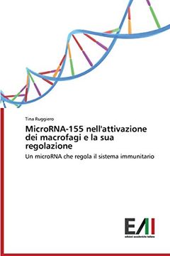 portada MicroRNA-155 nell'attivazione dei macrofagi e la sua regolazione