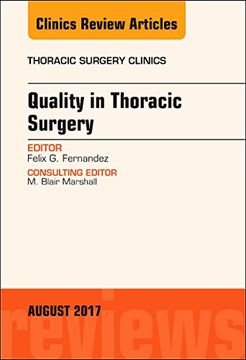 portada Quality in Thoracic Surgery, an Issue of Thoracic Surgery Clinics (Volume 27-3) (The Clinics: Surgery, Volume 27-3)