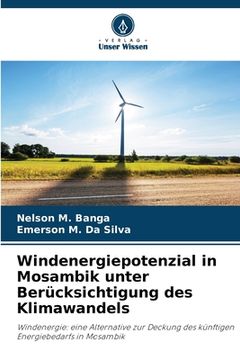 portada Windenergiepotenzial in Mosambik unter Berücksichtigung des Klimawandels (in German)