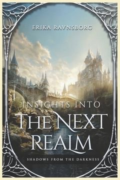 portada Insights into the Next Realm: Shadows from the Darkness (en Inglés)