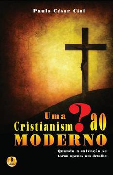 portada Uma Interrogação ao Cristianismo (en Portugués)