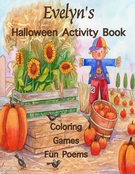 portada Evelyn's Halloween Activity Book: (Personalized Books for Children), Halloween Coloring Book, Games: mazes, crossword puzzle, connect the dots, Hallow (in English)