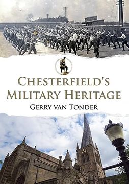 portada Chesterfield's Military Heritage (en Inglés)