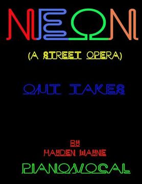 portada Neon (a street opera) [out takes] piano/vocal