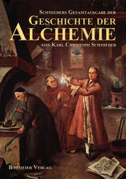 portada Schmieders Gesamtausgabe der Geschichte der Alchemie (en Alemán)