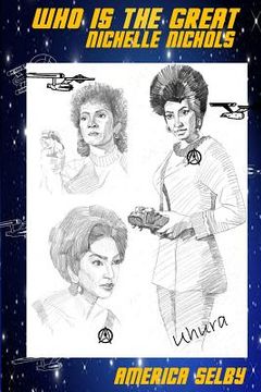 portada Who is the Great NICHELLE NICHOLS? African American Teenager Book: African American Teenager Book (en Inglés)