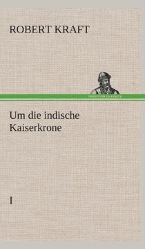 portada Um die Indische Kaiserkrone i (in German)