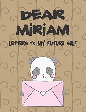 portada Dear Miriam, Letters to my Future Self: A Girl's Thoughts (Preserve the Memory) (en Inglés)