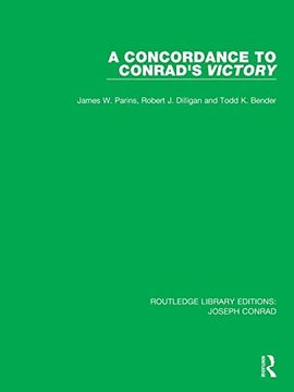 portada A Concordance to Conrad's Victory (Routledge Library Editions: Joseph Conrad) 