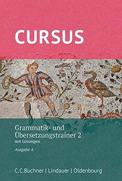 portada Cursus - Ausgabe a. Grammatik- und Übersetzungstrainer 2