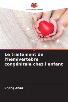 portada Le traitement de l'hémivertèbre congénitale chez l'enfant (in French)