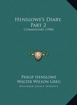portada henslowe's diary, part 2: commentary (1908) (en Inglés)