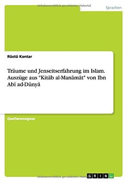 portada Träume und Jenseitserfahrung im Islam. Auszüge aus "Kitāb al-Manāmāt" von Ibn Abī ad-Dünyā (German Edition)